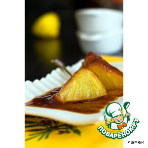 Рецепт запеченный в карамели ананас
